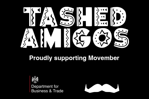 Tashed Amigos proudly supporting Movember for Department of Business and Trade.